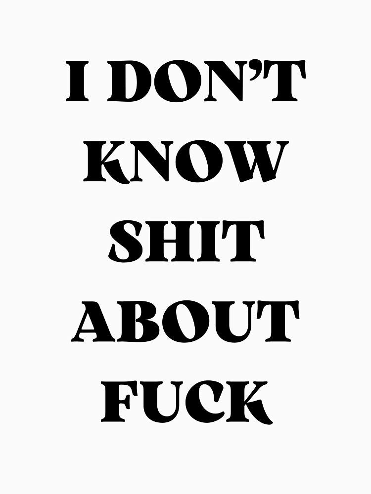 I DON’T KNOW SHIT ABOUT FUCK RUTH LANGMORE QUOTE OZARK by Pexxaa T-Shirts, Hoodie, Sweatshirt | BlankRebels.com (Image 3)