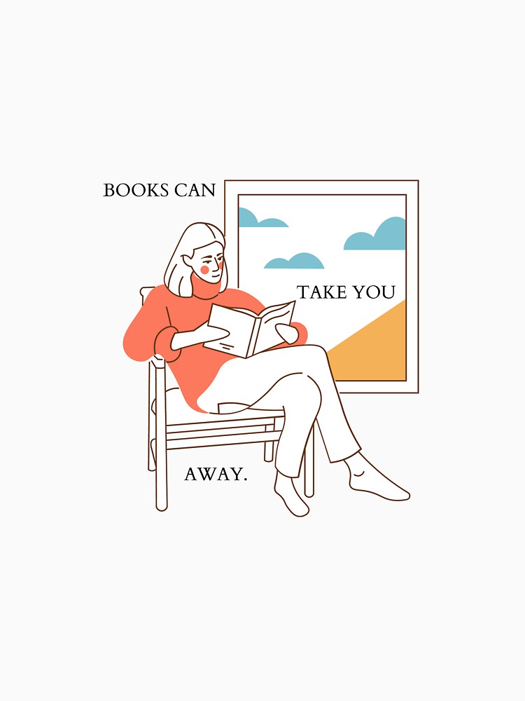 Books can take you away. by Brenna-Harlow T-Shirts, Hoodie, Sweatshirt | BlankRebels.com (Image 3)