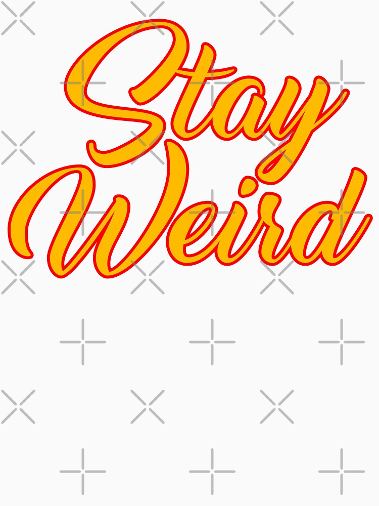 STAY WEIRD by carlarmes T-Shirts, Hoodie, Sweatshirt | BlankRebels.com (Image 3)