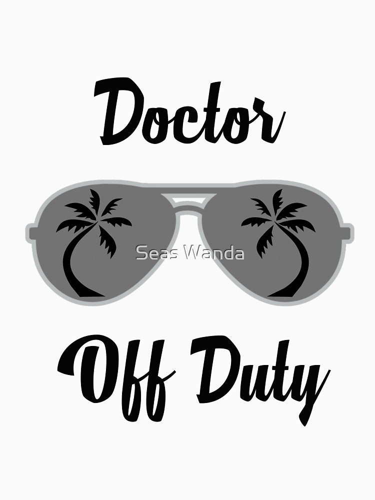Off Duty Doctor Funny Summer Vacation by Seas Wanda T-Shirts, Hoodie, Sweatshirt | BlankRebels.com (Image 3)