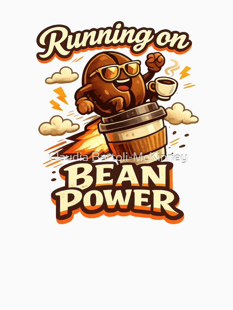 Running on Bean Power by Claudia Bartoli-McKinney T-Shirts, Hoodie, Sweatshirt | BlankRebels.com (Image 3)