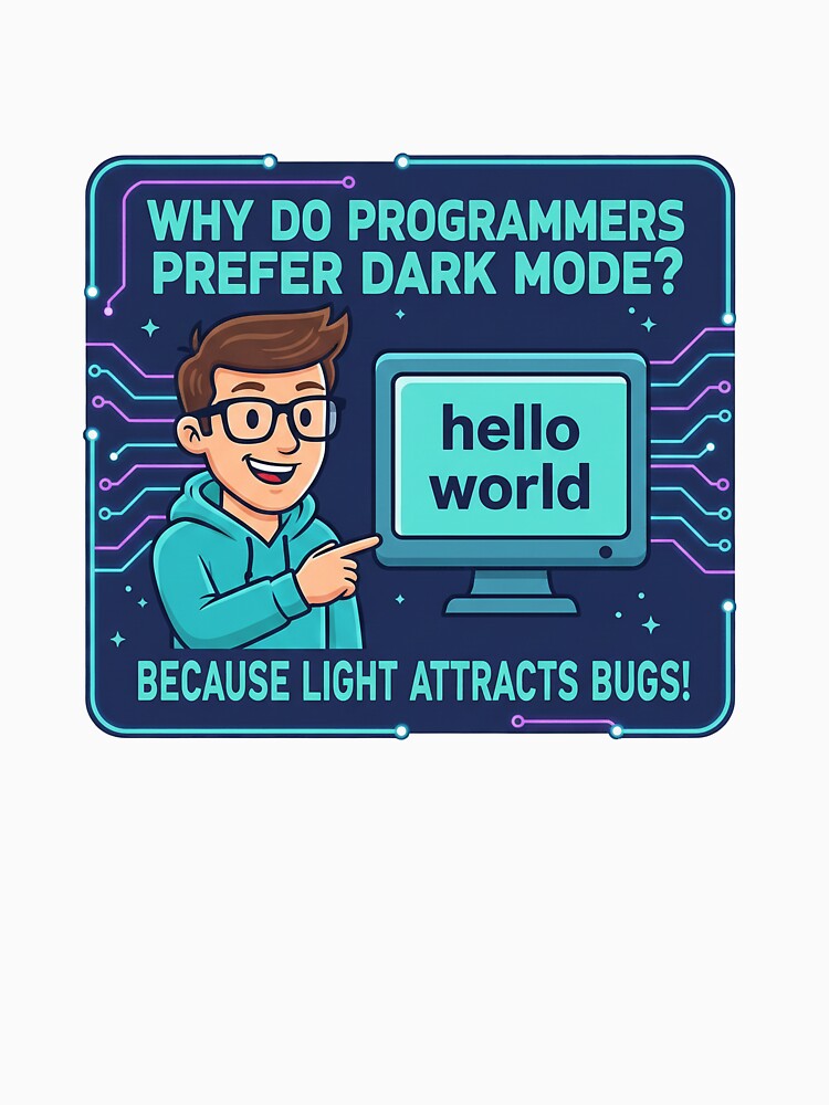Why Do Programmers Prefer Dark Mode? Funny Coding Joke Illustration by Hakubiya T-Shirts, Hoodie, Sweatshirt (Image 3)