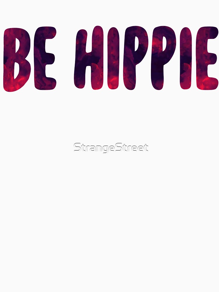 Be Hippie ~ Hiker Camper Climb by StrangeStreet T-Shirts, Hoodie, Sweatshirt | BlankRebels.com (Image 3)