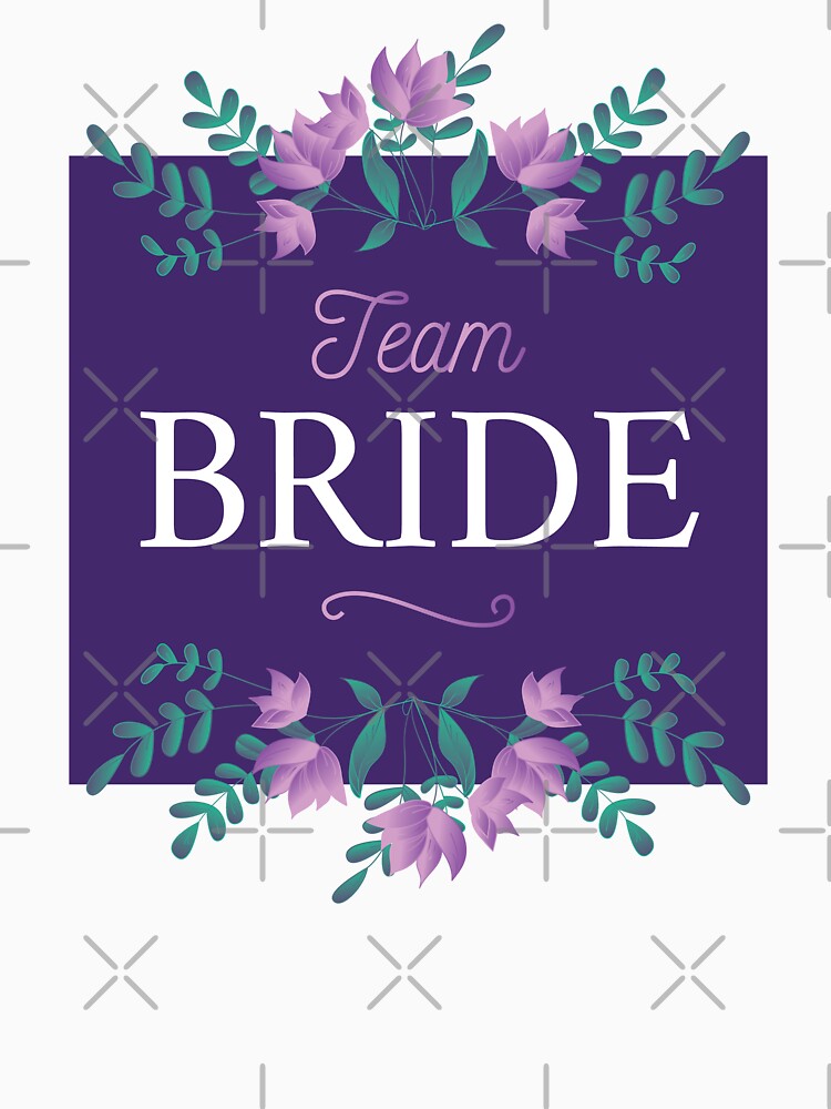 Floral Team Bride by TamGustam T-Shirts, Hoodie, Sweatshirt | BlankRebels.com (Image 3)