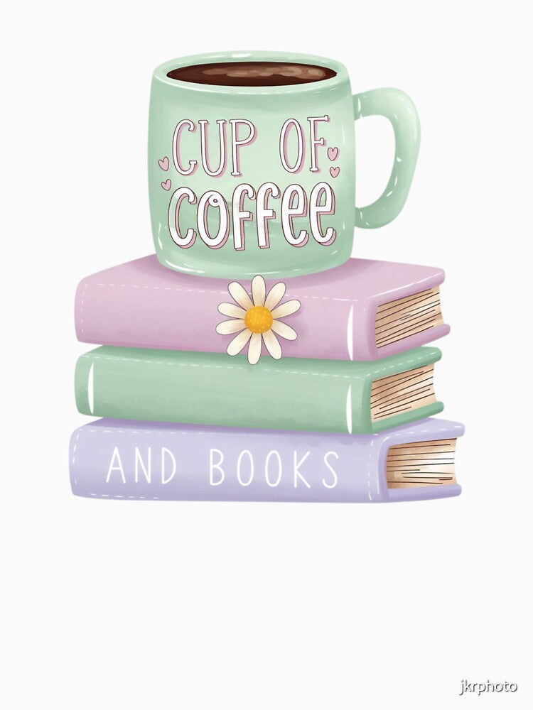 Cup of Coffee And Books by jkrphoto T-Shirts, Hoodie, Sweatshirt | BlankRebels.com (Image 3)