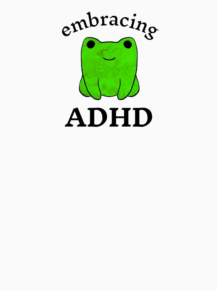 Embracing ADHD Frog by SCArtAndGames T-Shirts, Hoodie, Sweatshirt | BlankRebels.com (Image 2)