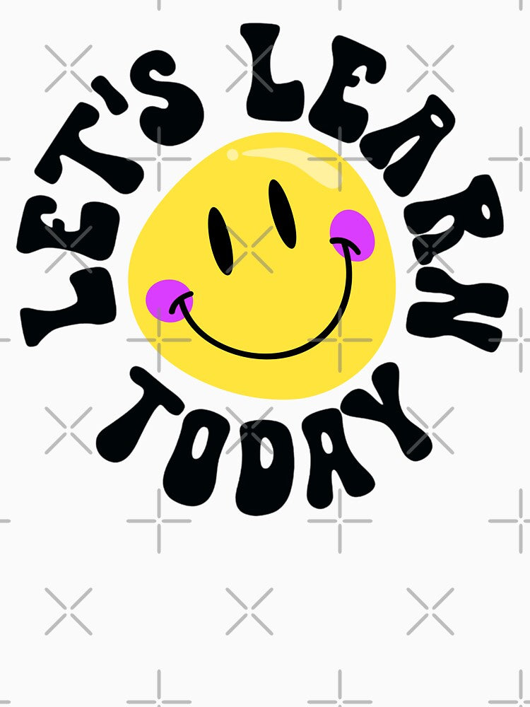 Let's Learn Today by FirnandArt T-Shirts, Hoodie, Sweatshirt | BlankRebels.com (Image 3)