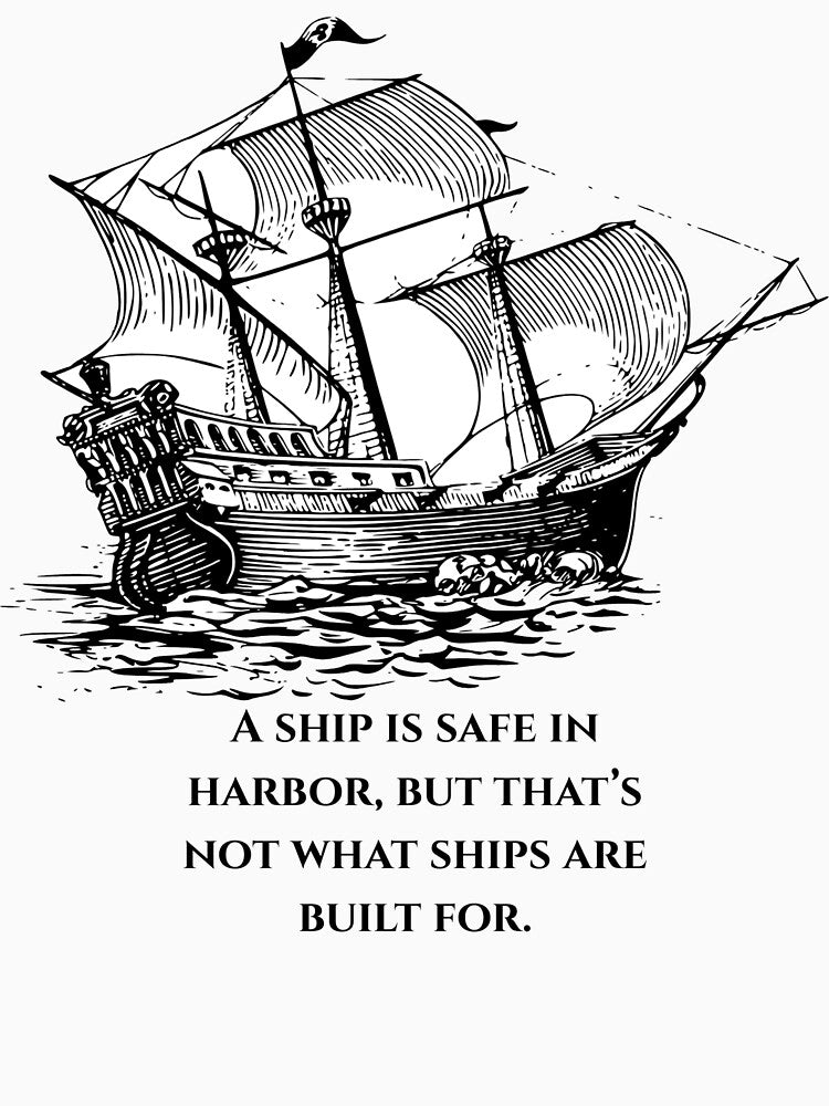 Ships Are Meant to Sail by PsyFlow35