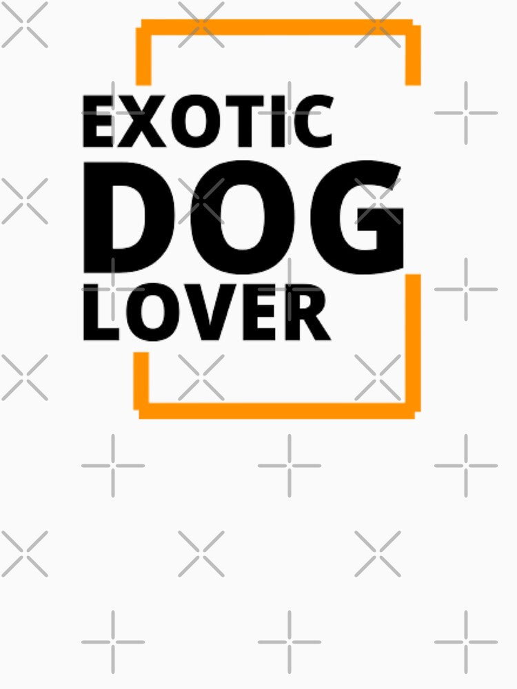 Exotic Dog  lover by DenimWav T-Shirts, Hoodie, Sweatshirt | BlankRebels.com (Image 3)