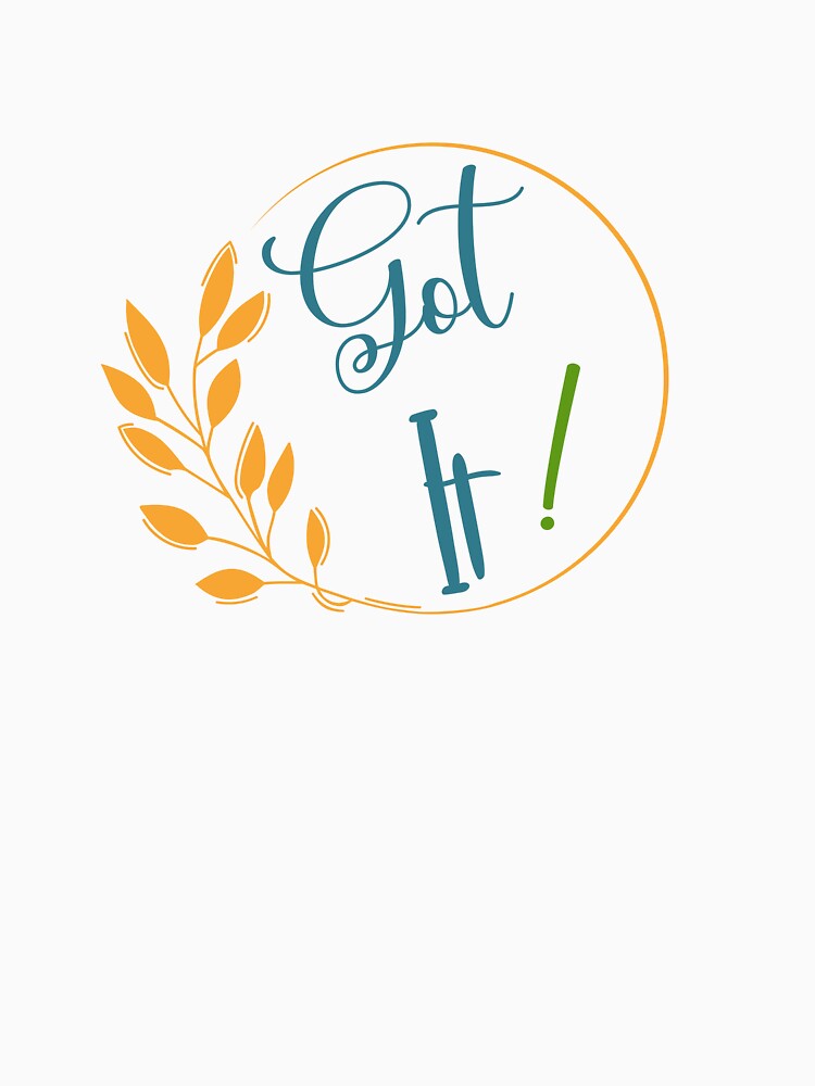 got it typography by happyandbubbly T-Shirts, Hoodie, Sweatshirt | BlankRebels.com (Image 3)