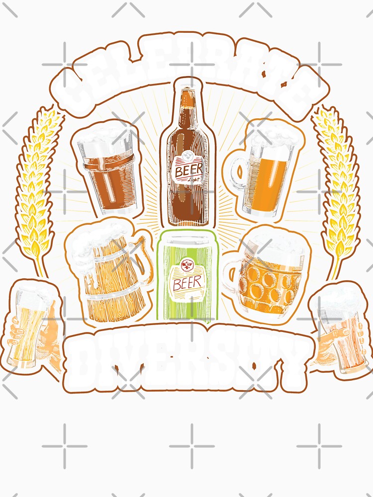 Celebrate Diversity Craft Beer Drinking by Hananiah Merch