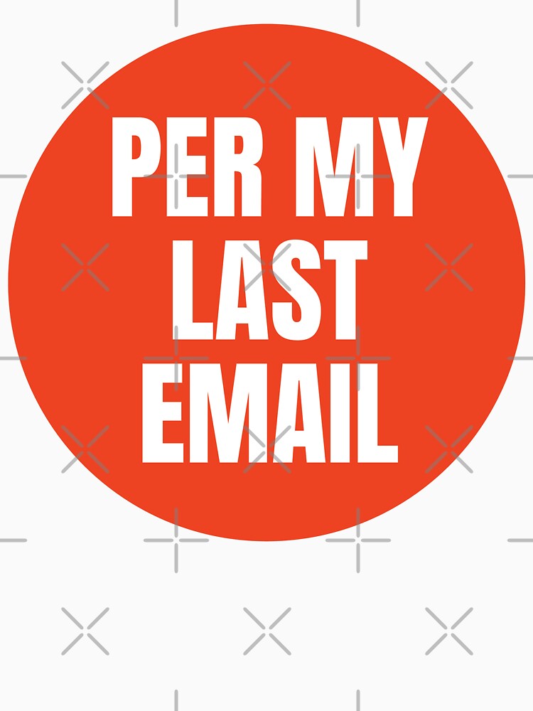 PER MY LAST EMAIL STICKER by PIXEL POP DESIGNS - Beyond the Norm! T-Shirts, Hoodie, Sweatshirt | BlankRebels.com (Image 3)
