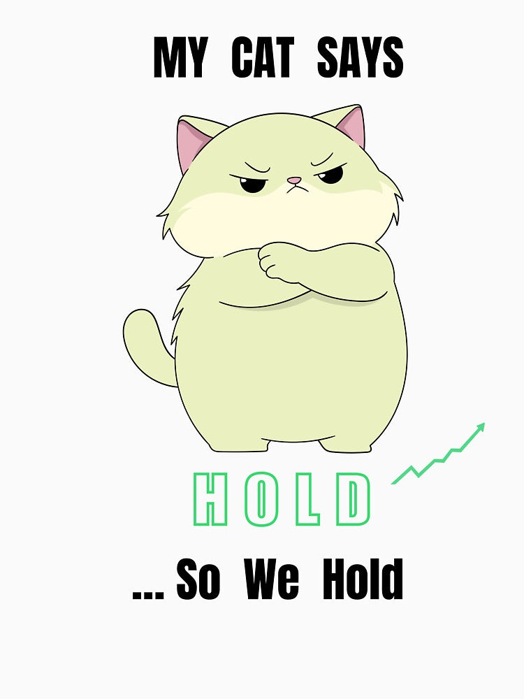 My Cat Says Hold… So We Hold – Funny Trader Cat Sweatshirt by Kovrika T-Shirts, Hoodie | BlankRebels.com (Image 3)