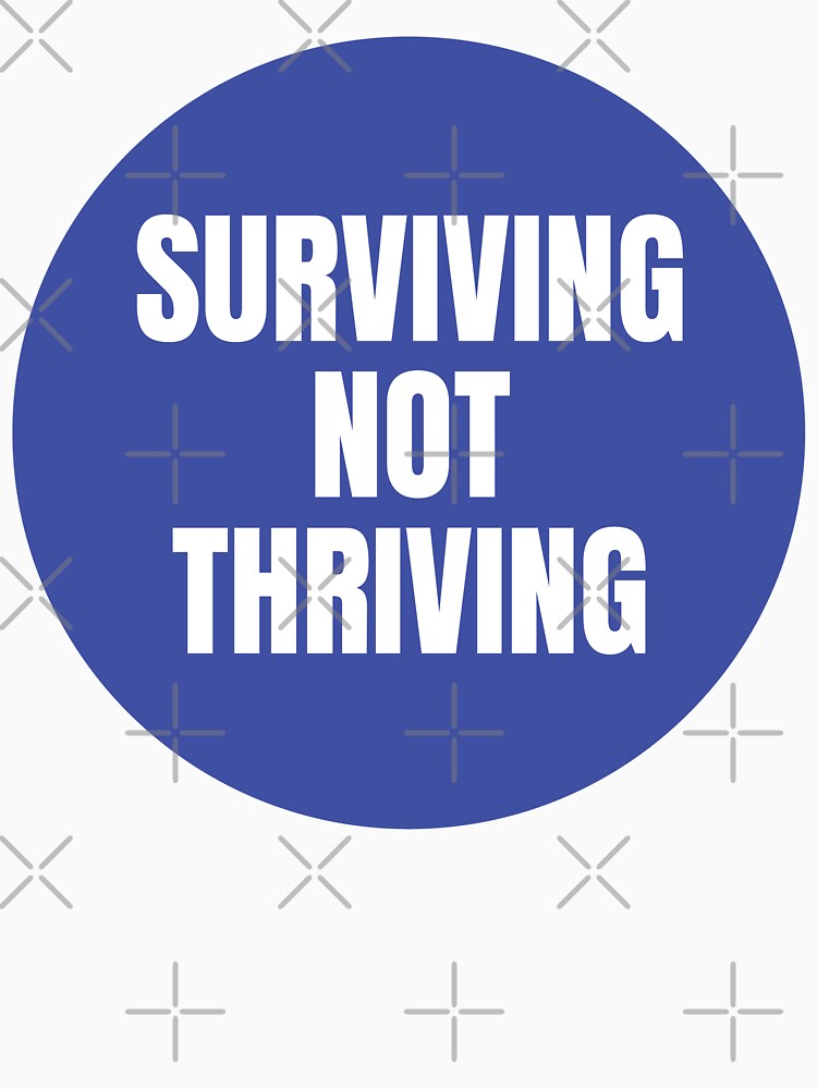 SERVIVING NOT THRIVING STICKER by PIXEL POP DESIGNS - Beyond the Norm! T-Shirts, Hoodie, Sweatshirt (Image 3)