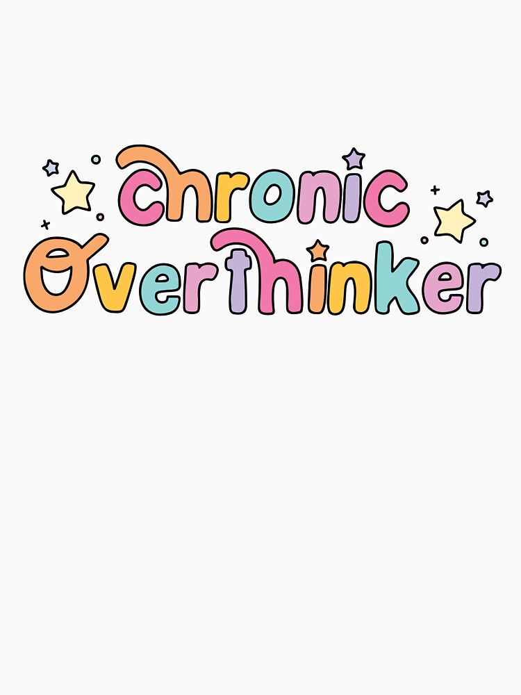 Chronic overthinker by BrownHorse90s T-Shirts, Hoodie, Sweatshirt | BlankRebels.com (Image 3)