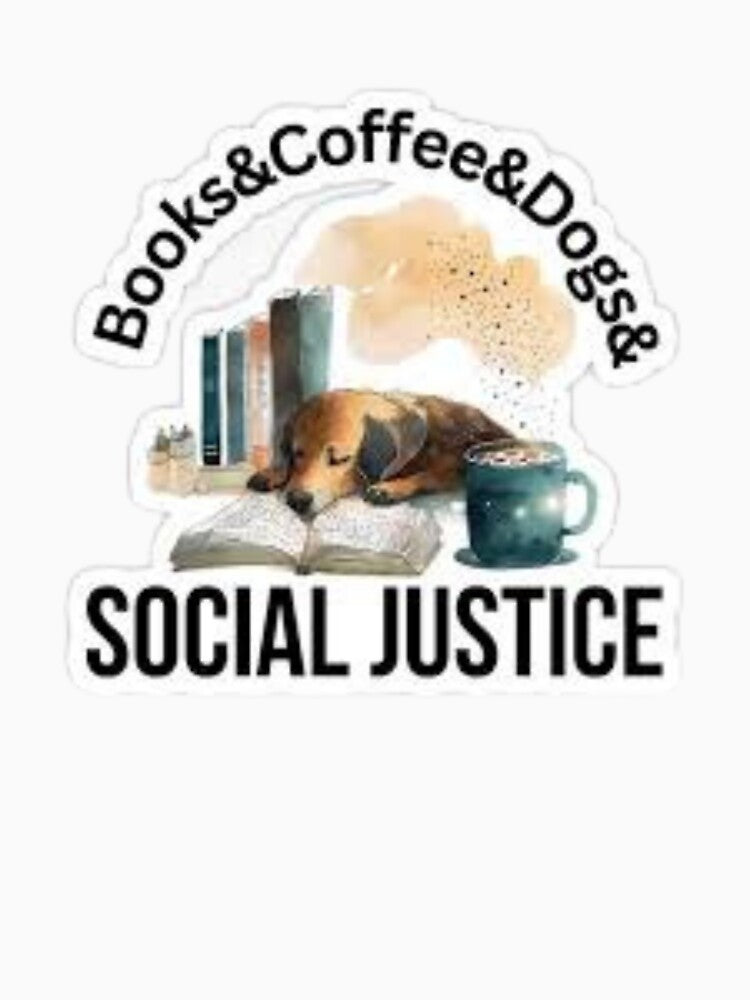 "Books, Coffee, Dogs, and Social Justice" - A Perfect Blend for Conscious Living by Trendy Design T-Shirts,... (Image 3)