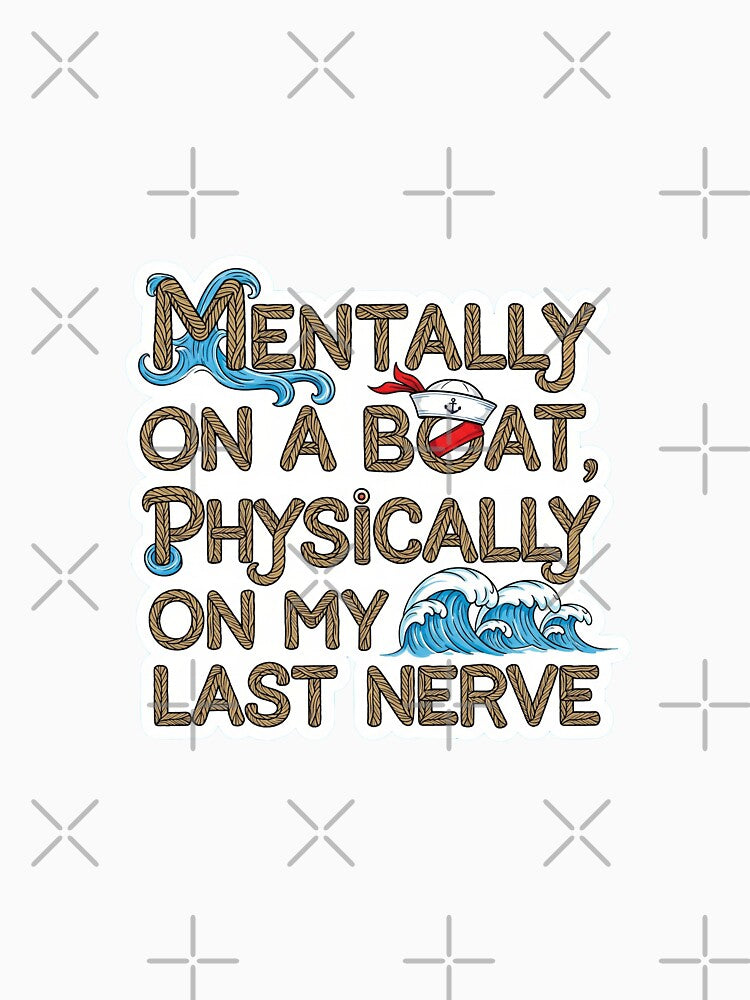 Mentally Boat T-Shirts, Hoodie, Sweatshirt