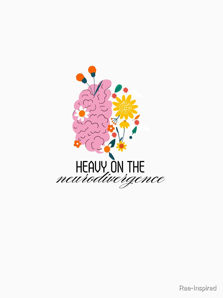 Heavy on the Neurodivergence by Rae-Inspired T-Shirts, Hoodie, Sweatshirt | BlankRebels.com (Image 3)