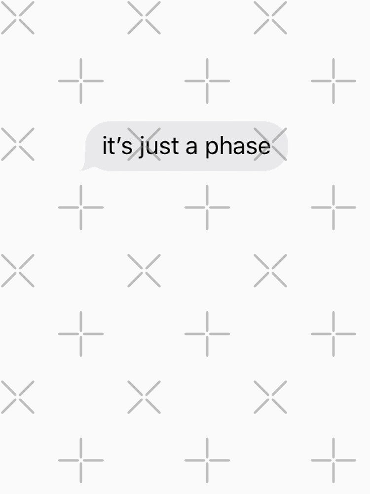 its just a phase text by tali-smith T-Shirts, Hoodie, Sweatshirt | BlankRebels.com (Image 3)
