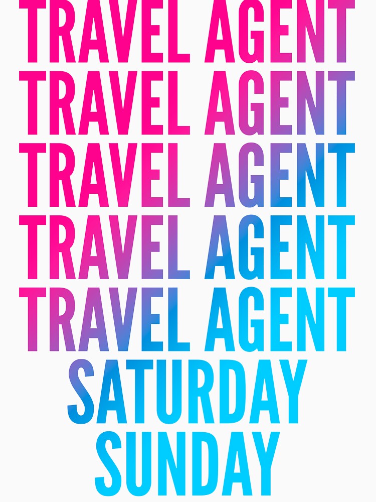 Travel agent work week for Travel agents by SVPOD T-Shirts, Hoodie, Sweatshirt | BlankRebels.com (Image 3)