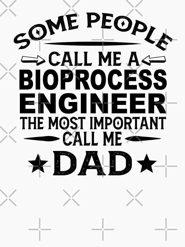 Bioprocess Engineer Father Dad Bioprocess Engineer Dad Bioprocess Engineer Dad Hudband T-Shirts, Hoodie, Sweatshirt