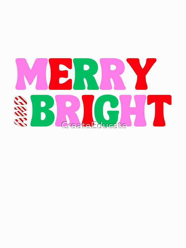 Merry Bright T-Shirts, Hoodie, Sweatshirt