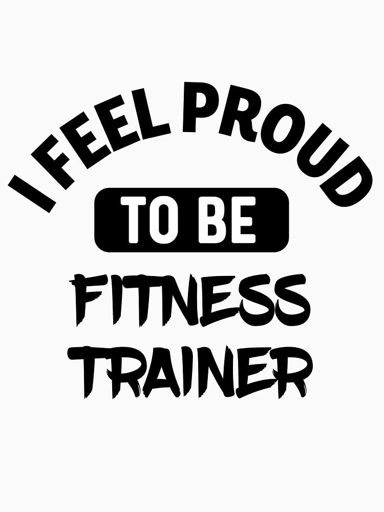 I feel Proud to be fitness trainer by bumperapparels T-Shirts, Hoodie, Sweatshirt | BlankRebels.com (Image 3)