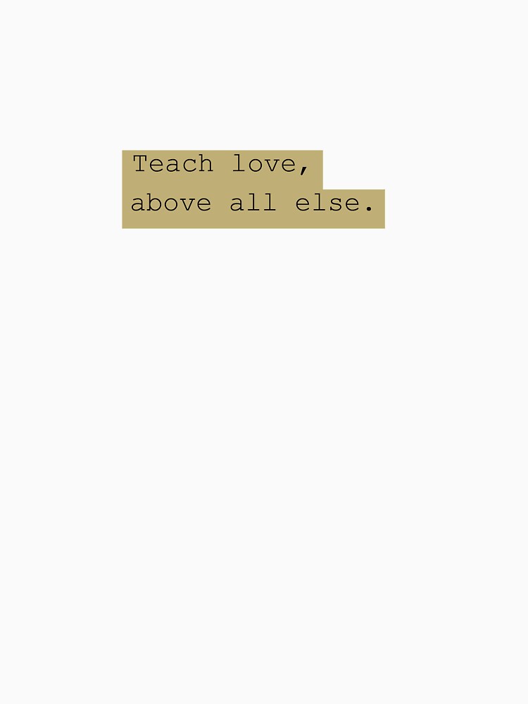 teach love by little-willow T-Shirts, Hoodie, Sweatshirt | BlankRebels.com (Image 3)