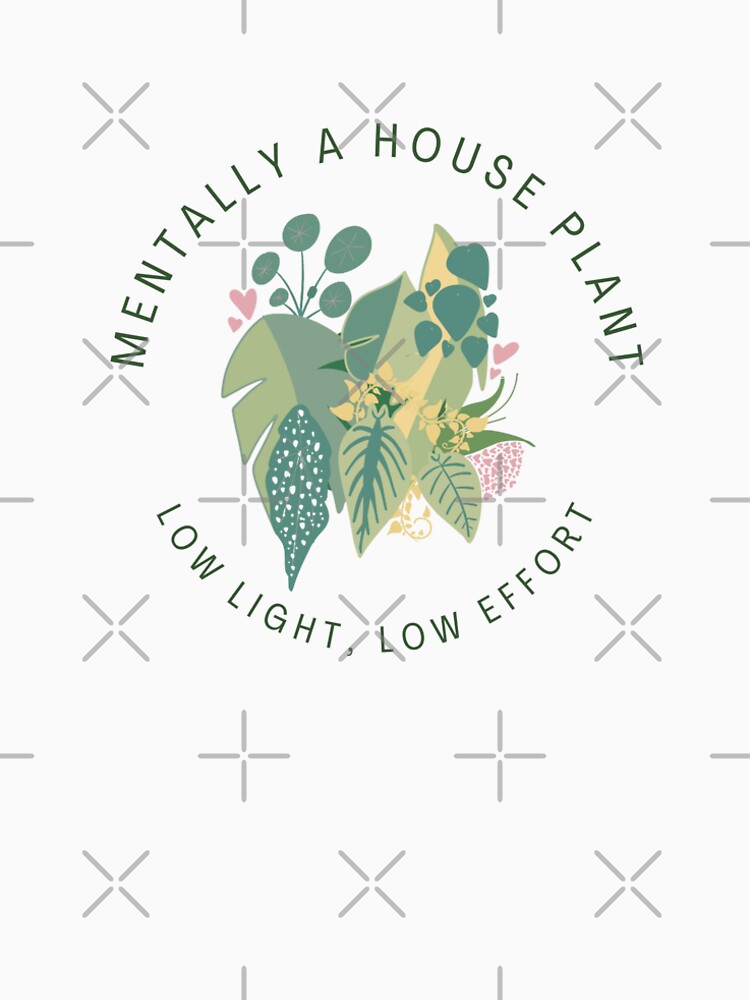 Mentally a Houseplant Art by SmolSwaz T-Shirts, Hoodie, Sweatshirt | BlankRebels.com (Image 2)