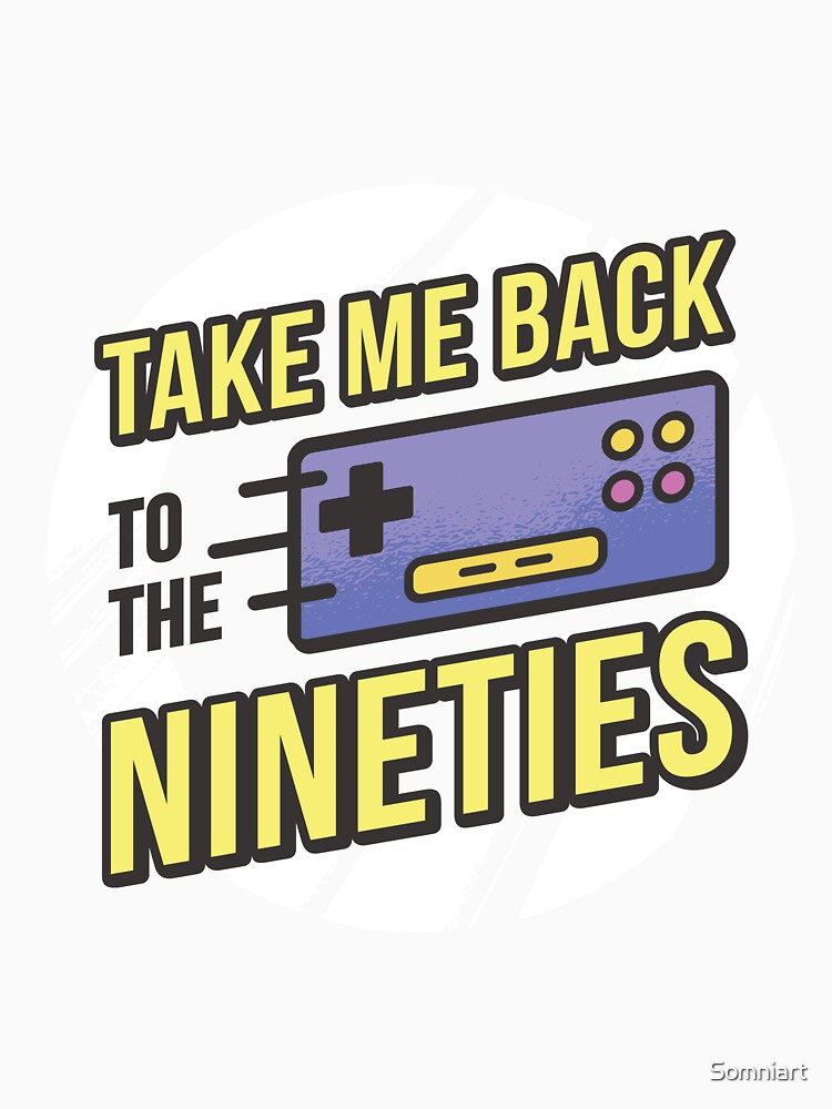 Take me back to the 90s by Somniart T-Shirts, Hoodie, Sweatshirt | BlankRebels.com (Image 3)