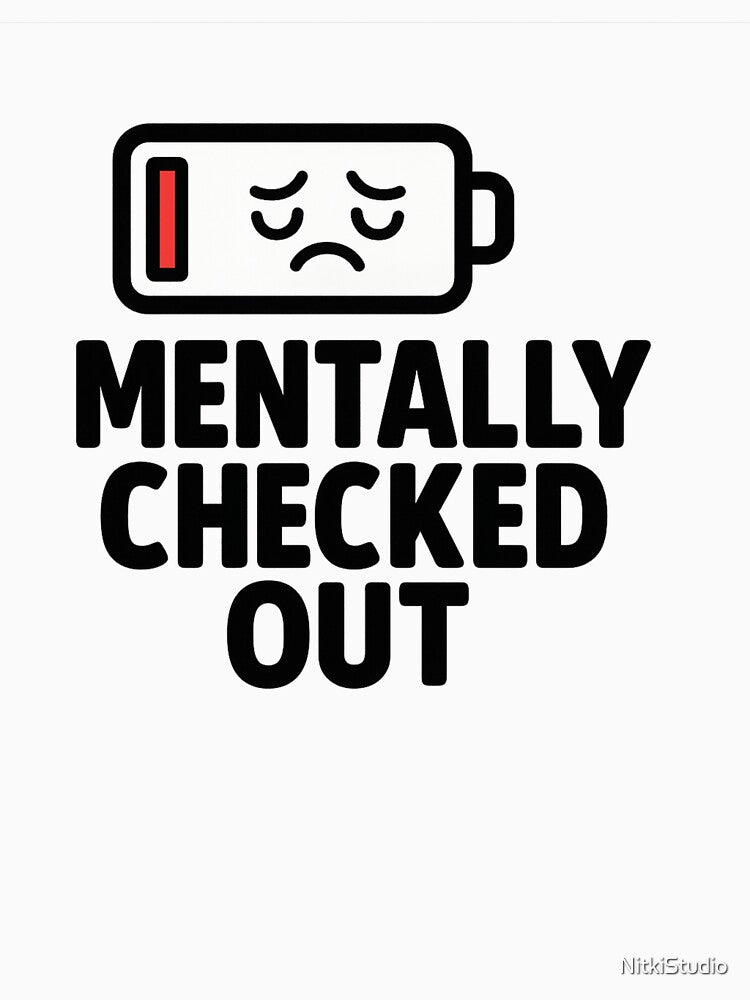 Mentally Checked Out – Low Battery Mood Design by NitkiStudio T-Shirts, Hoodie, Sweatshirt | BlankRebels.com (Image 3)