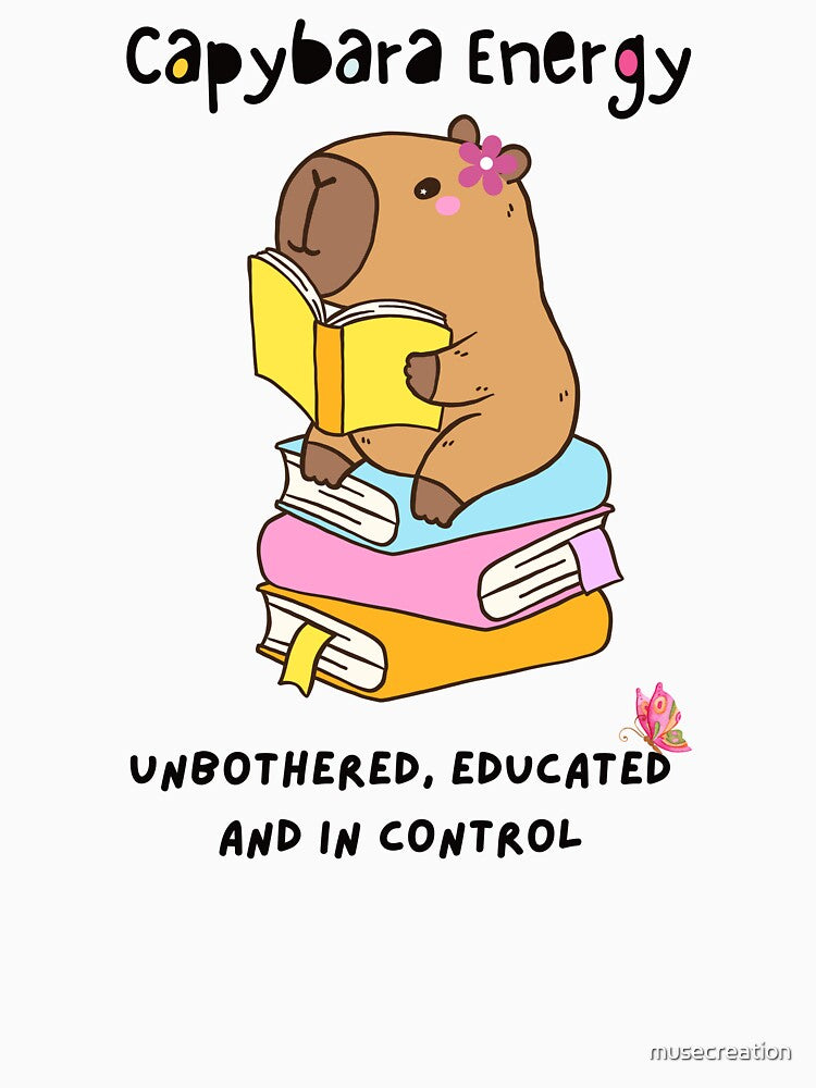 Capybara Energy. Unbothered, Educated, and In Control by musecreation T-Shirts, Hoodie, Sweatshirt (Image 3)