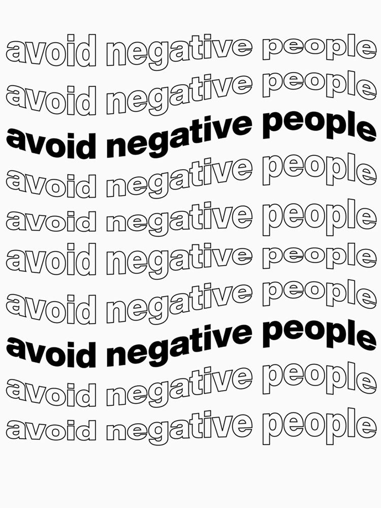 Avoid Negative People by QuriousShopp T-Shirts, Hoodie, Sweatshirt | BlankRebels.com (Image 3)