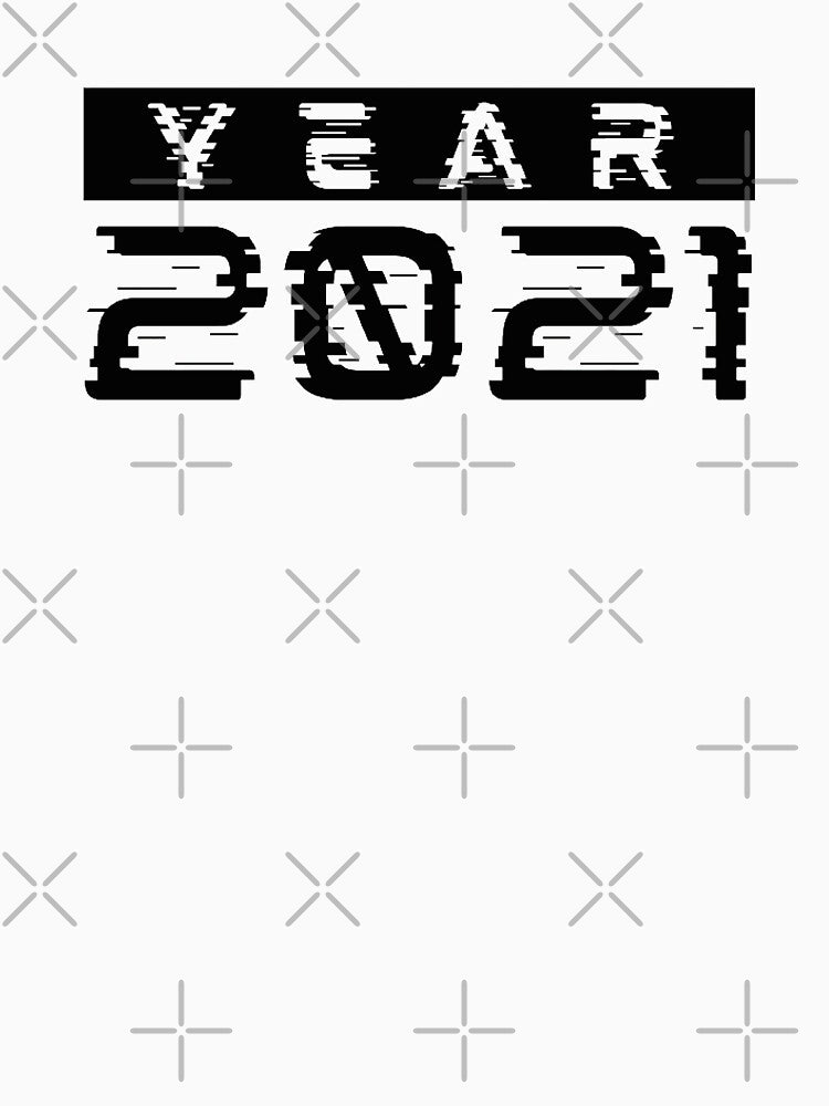 Year 2021 by JienChan26 T-Shirts, Hoodie, Sweatshirt | BlankRebels.com (Image 3)