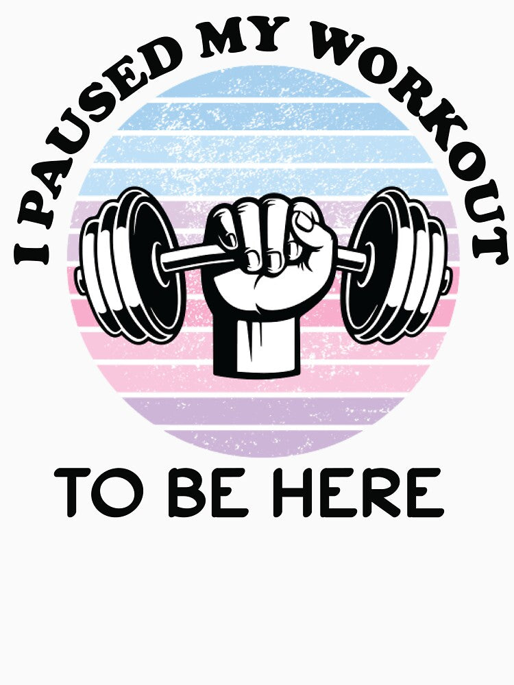 I Paused My Workout To Be Here by beefrancky T-Shirts, Hoodie, Sweatshirt | BlankRebels.com (Image 3)