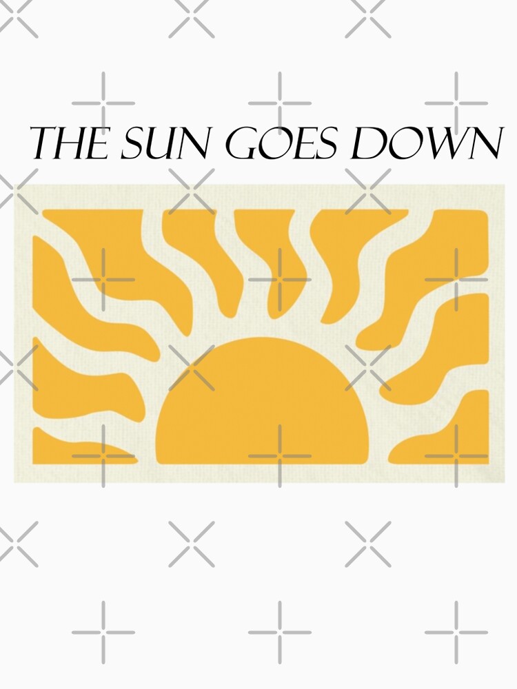 the sun goes down by Isaartstore T-Shirts, Hoodie, Sweatshirt | BlankRebels.com (Image 2)