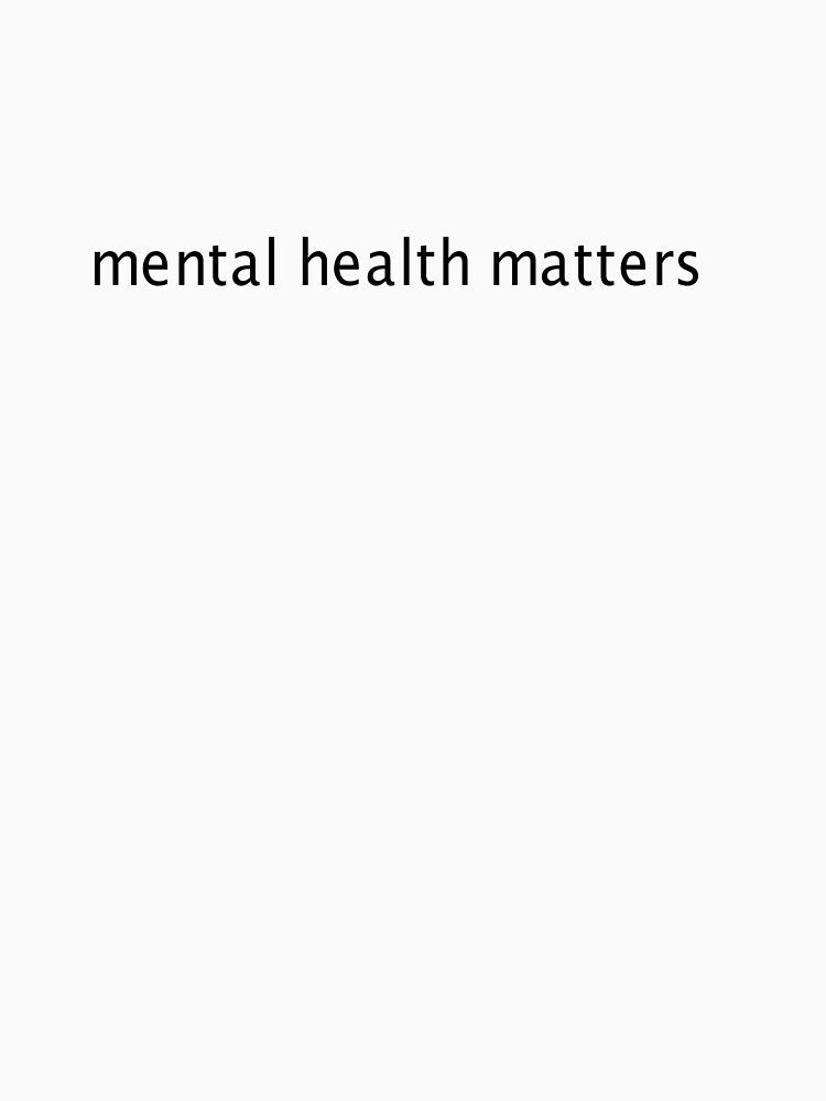Mental Health Matters minimalist by MirkasDesign T-Shirts, Hoodie, Sweatshirt | BlankRebels.com (Image 3)