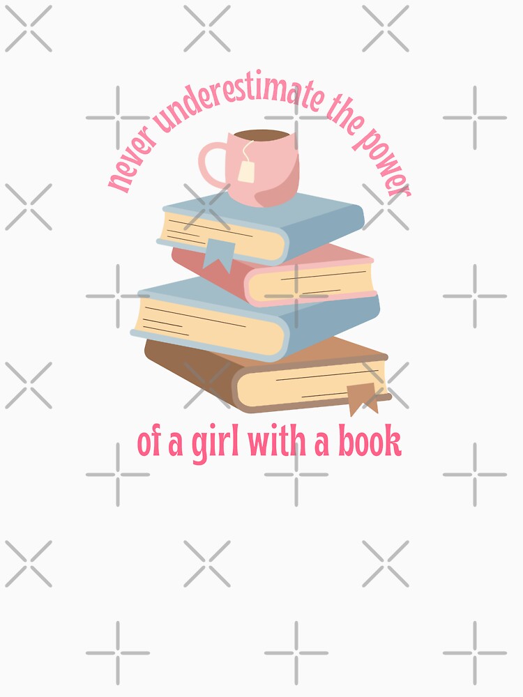 never underestimate the power of a girl with a book by stickersxbecca T-Shirts, Hoodie, Sweatshirt (Image 3)
