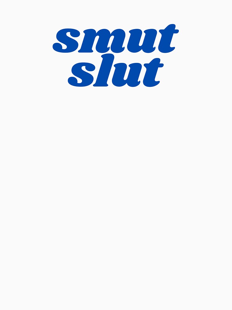 Smut slut by designbyangelic T-Shirts, Hoodie, Sweatshirt | BlankRebels.com (Image 3)