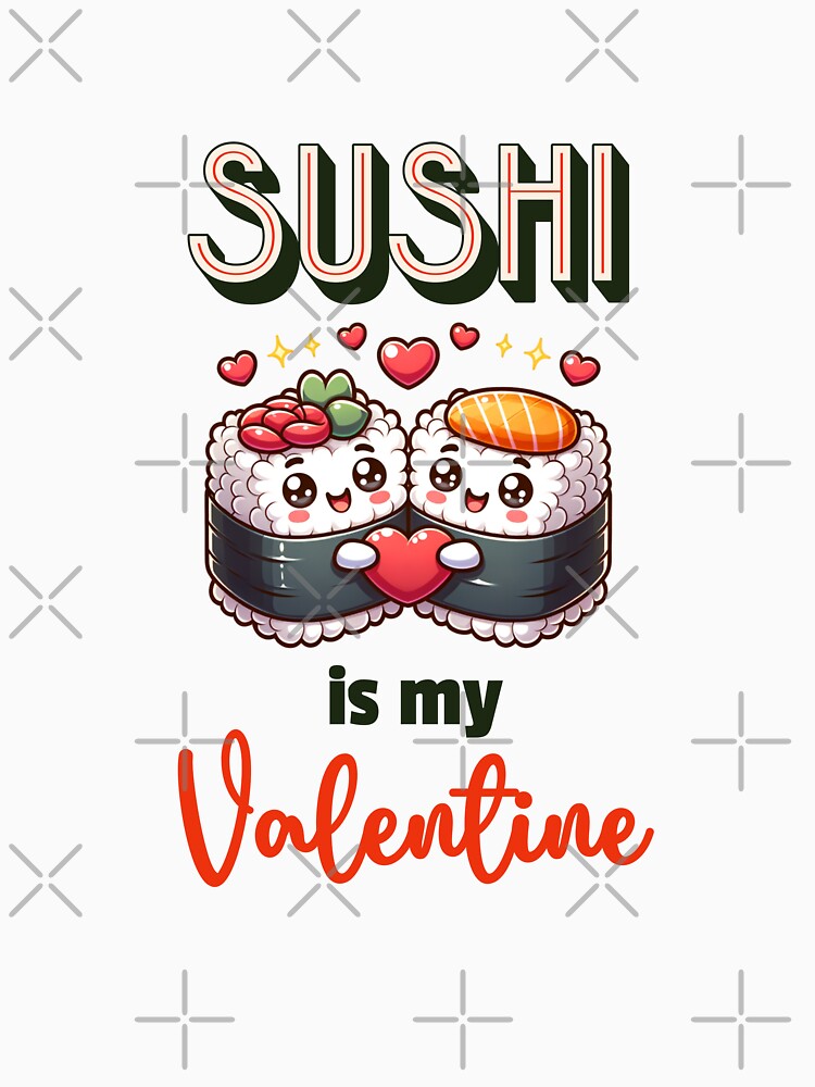 Cute Kawaii Sushi Valentine by Gee-Na T-Shirts, Hoodie, Sweatshirt | BlankRebels.com (Image 3)