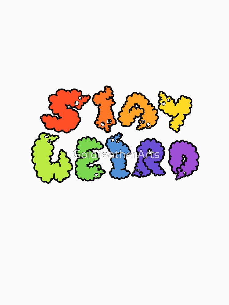 Stay Weird by GoldfeatherArts T-Shirts, Hoodie, Sweatshirt | BlankRebels.com (Image 3)