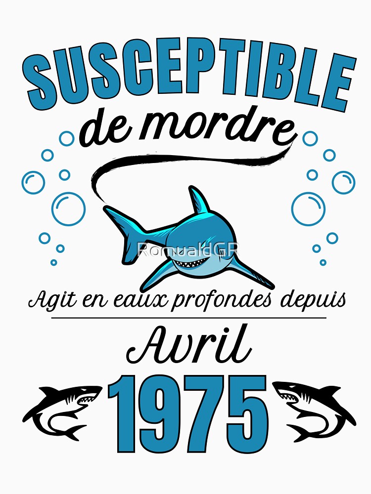 sensitive man humor gift born in 1975 - april by RomualdGR T-Shirts, Hoodie, Sweatshirt | BlankRebels.com (Image 3)