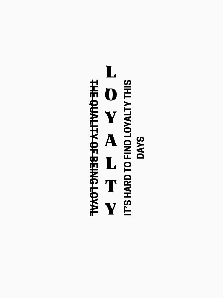 Loyalty by Marknu T-Shirts, Hoodie, Sweatshirt | BlankRebels.com (Image 3)