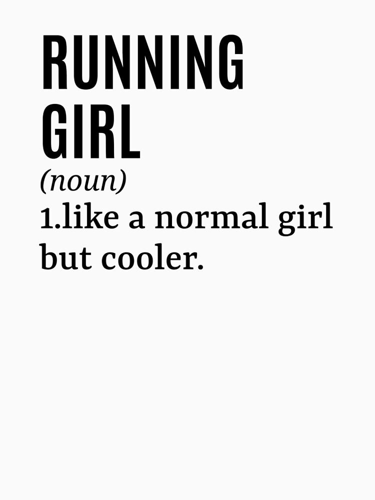 Running Girl - Runner Funny Quote by MountainD T-Shirts, Hoodie, Sweatshirt | BlankRebels.com (Image 2)