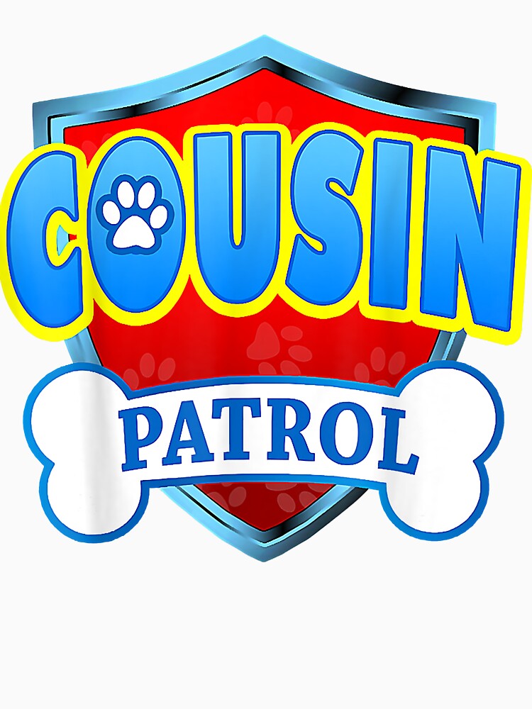 Creative Nimble Enthusiasm Relief Cute Funny Cousin Patrol - Dog Mom, Dad For Men Women Cute Gift by... (Image 3)