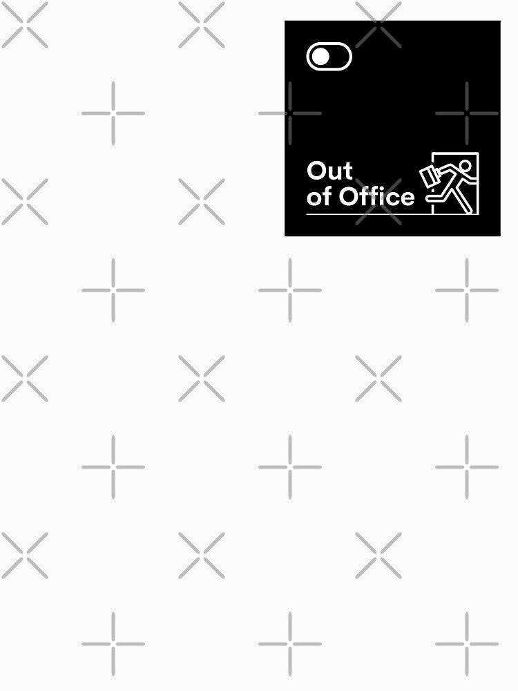 Out of Office | Funny Work & Coworker Gift Design by DailyVibesMerch T-Shirts, Hoodie, Sweatshirt | BlankRebels.com (Image 3)