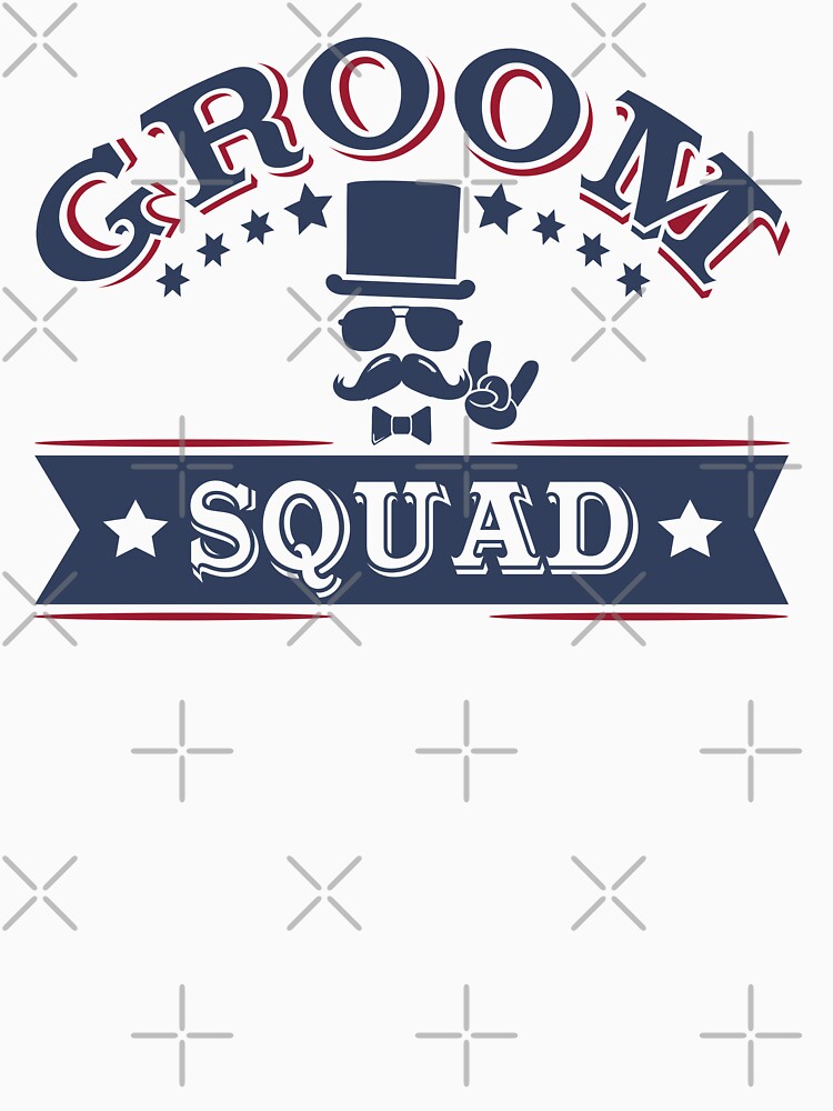 Groom Squad by TTOLEDO10K T-Shirts, Hoodie, Sweatshirt | BlankRebels.com (Image 3)