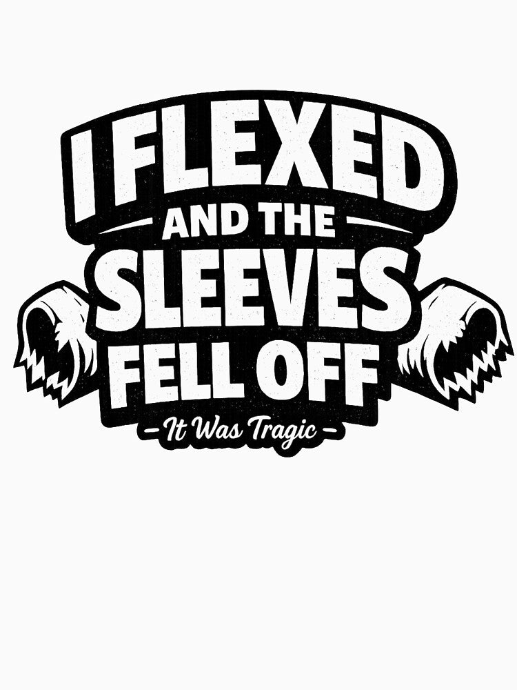 I Flexed And The Sleeves Fell Off Gym Shirt by CLOTHES QU Hoodie, Sweatshirt | BlankRebels.com (Image 3)