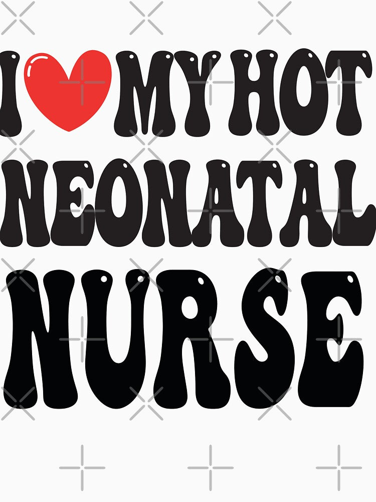 I Love My Hot Neonatal Nurse Wife I Heart My Girlfriend heart of Valentine's Day Funny Gift for Nurses by... (Image 3)