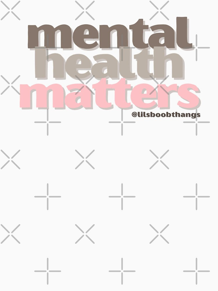 Mental Health Matters. v18a | lilsboobthangs by lilsboobthangs T-Shirts, Hoodie, Sweatshirt | BlankRebels.com (Image 3)